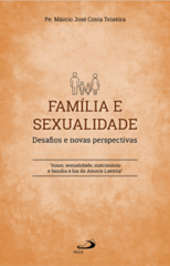 Família E Sexualidade – Desafios E Novas Perspectivas | Paulus Editora